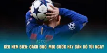 kèo ném biên