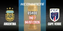 Tỷ lệ kèo Argentina vs Cape Verde – Vòng loại trực tiếp World Cup 05h00 ngày 04/07/2026
