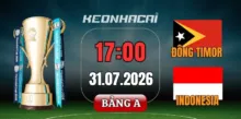 Tỷ lệ kèo Đông Timor vs Indonesia – Vòng bảng AFF Cup 17h00 ngày 31/07/2026